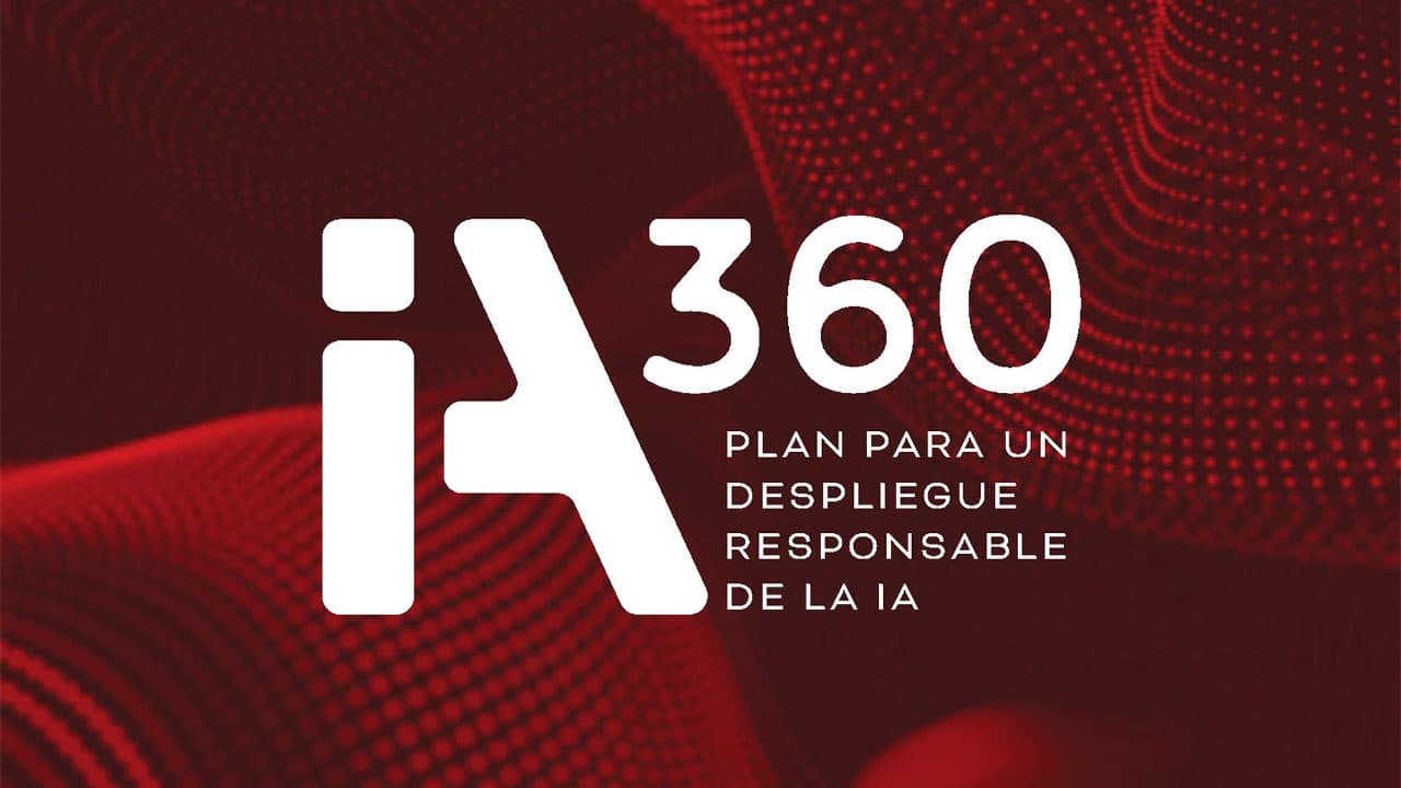 IA360. Plan para un despliegue responsable de la IA